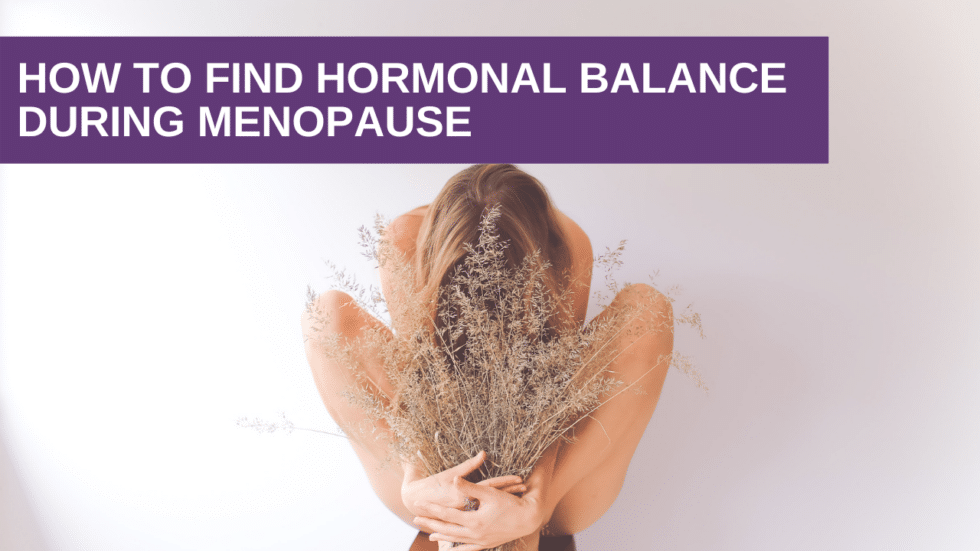 Hormonal Balance During Menopause
