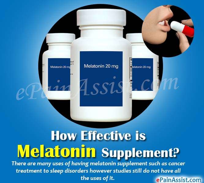 How Effective is Melatonin Supplement, Know its Dosage ...